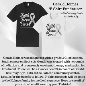 GERALD HOLMES FAITH HOPE CURE SUPPORT  SHIRT