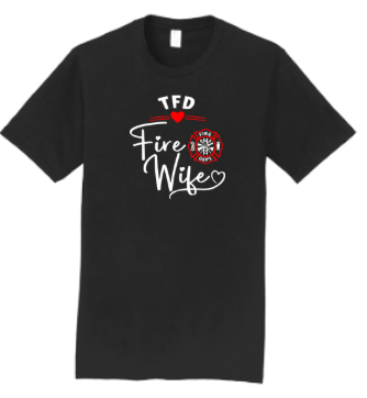 Tracy Fire Department : Fire Wife : Port & Company® Fan Favorite™ Tee