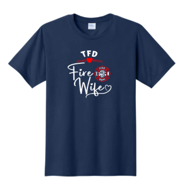 Tracy Fire Department : Fire Wife : Port & Company® Fan Favorite™ Tee