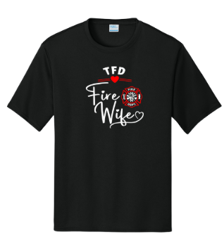 Tracy Fire Department : Fire Wife : Port & Company® Performance Tee