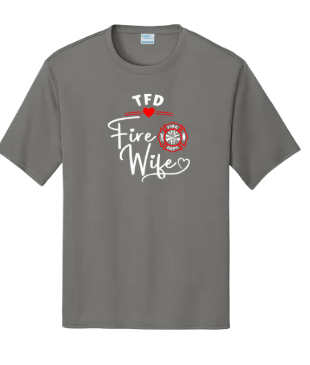 Tracy Fire Department : Fire Wife : Port & Company® Performance Tee