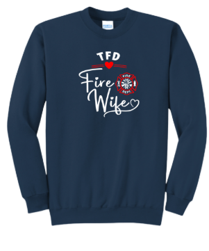 Tracy Fire Department : Fire Wife : Port & Company® Core Fleece Crewneck Sweatshirt