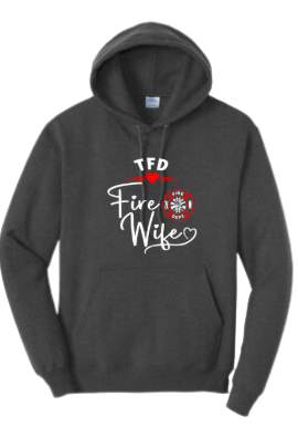 Tracy Fire Department :  Fire Wife  : Port & Company® Core Fleece Pullover Hooded Sweatshirt (Copy)