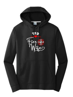 Tracy Fire Department : Fire Wife : Port & Company Performance Fleece Hoodie
