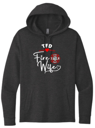Tracy Fire Department : Fire Wife : Next Level Apparel Unisex Hoodie