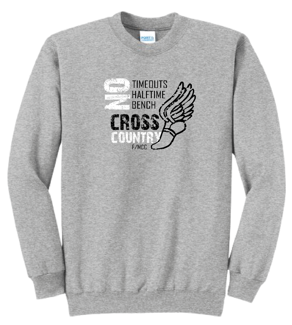MCC/F CROSS COUNTRY NO TIMEOUTS Crewneck Sweatshirt
