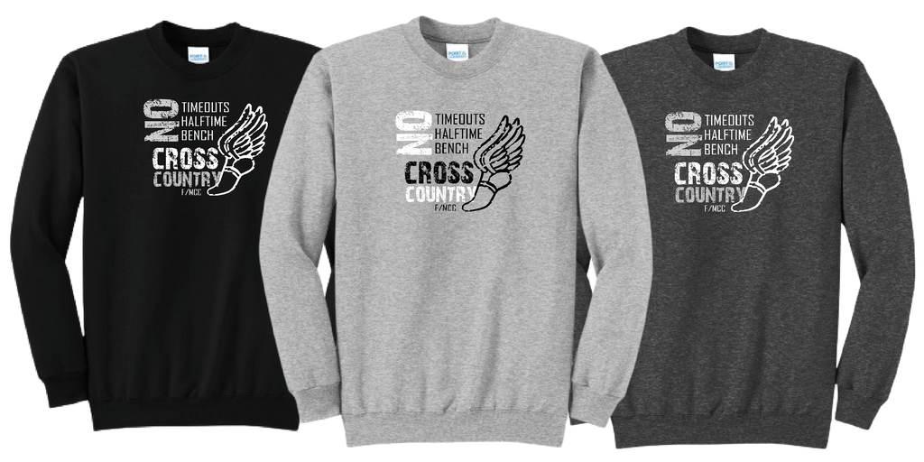 MCC/F CROSS COUNTRY NO TIMEOUTS Crewneck Sweatshirt