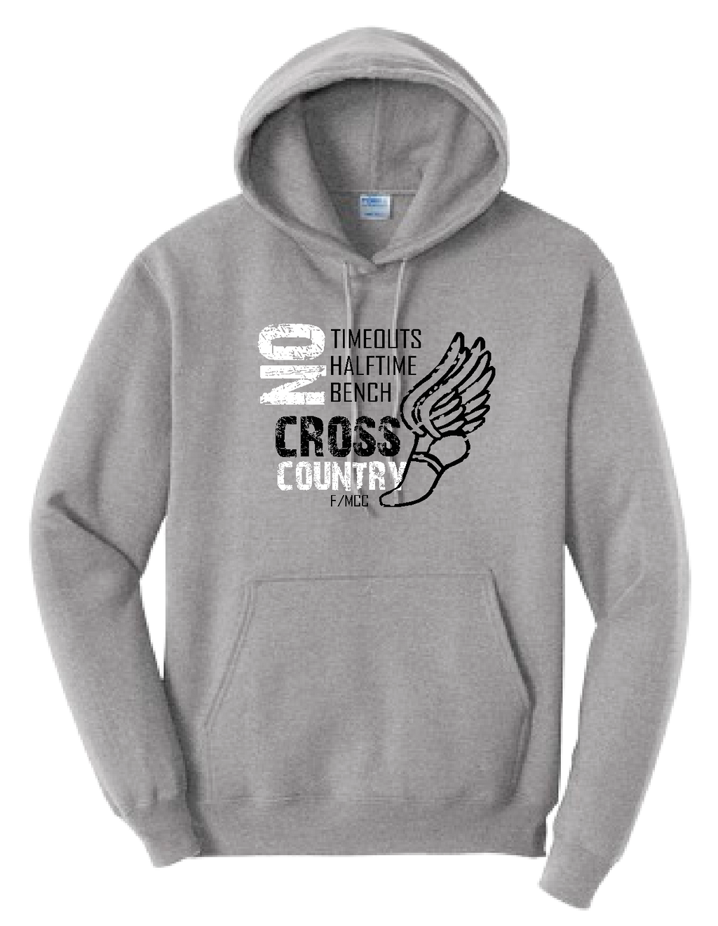 MCC/F CROSS COUNTRY NO TIMEOUTS Hooded Sweatshirt