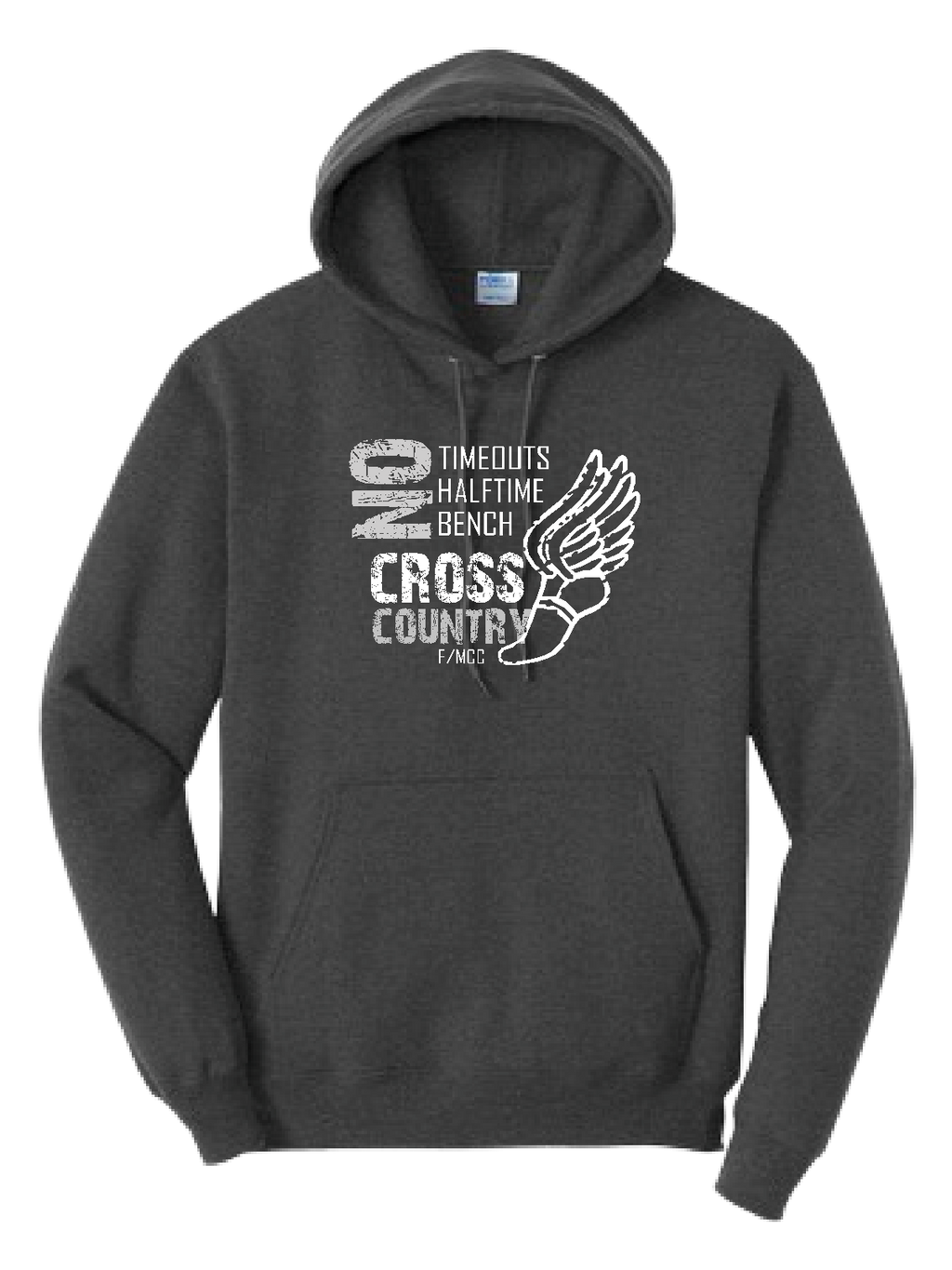 MCC/F CROSS COUNTRY NO TIMEOUTS Hooded Sweatshirt